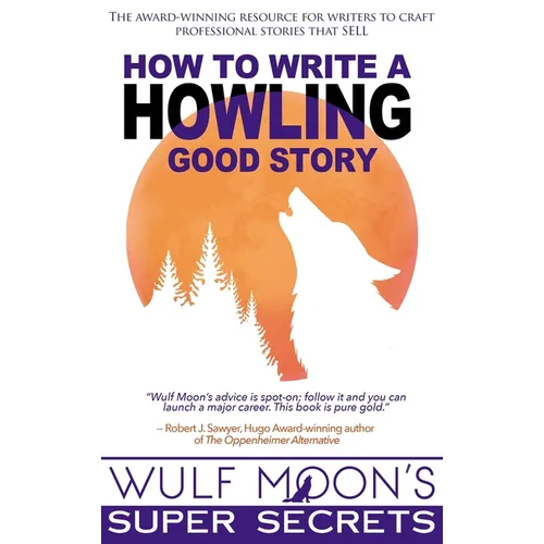 How to Write a Howling Good Story - Hardcover