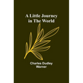 A Little Journey in the World - Paperback