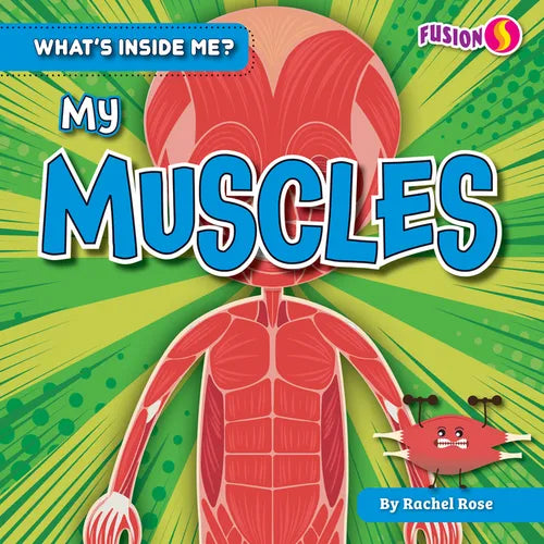 My Muscles - Library Binding
