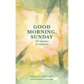 Good Morning, Sunday: Reflections for Meditation - Paperback