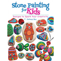 Stone Painting for Kids: Designs to Spark Your Creativity - Paperback