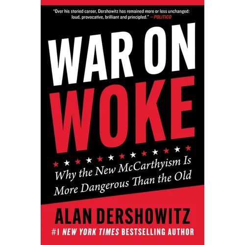 War on Woke: Why the New McCarthyism Is More Dangerous Than the Old - Hardcover