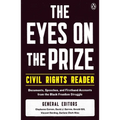 The Eyes on the Prize Civil Rights Reader: Documents, Speeches, and Firsthand Accounts from the Black Freedom Struggle - Paperback