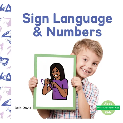 Sign Language & Numbers - Library Binding