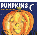 Pumpkins: An Engaging Introduction to Pumpkins and Their Uses Including Jack-O-Lanterns, Pumpkin Pies, Harvest Festivals, and Halloween - Board Book