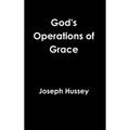 God's Operations of Grace - Hardcover