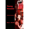 Young Hoosier: Seeking Acceptance - Paperback