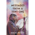 Messages From A Sent One - Hardcover