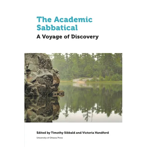 The Academic Sabbatical: A Voyage of Discovery - Paperback