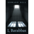 I, Barabbas - Hardcover