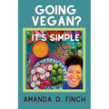 Going Vegan? It's Simple - Paperback