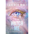 Watch Me - Hardcover