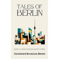 Tales of Berlin: Bilingual German-English Short Stories - Paperback