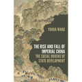 The Rise and Fall of Imperial China: The Social Origins of State Development - Paperback
