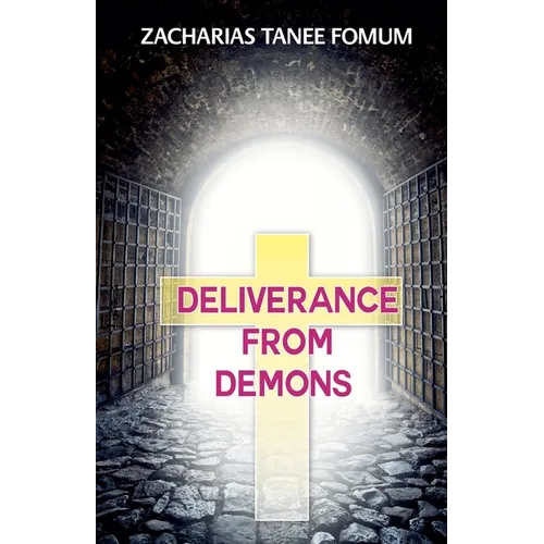 Deliverance From Demons - Paperback