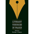 Literary Theories in PRAXIS - Paperback
