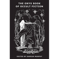 The Onyx Book of Occult Fiction - Paperback