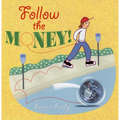 Follow the Money! - Paperback