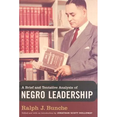 A Brief and Tentative Analysis of Negro Leadership - Hardcover