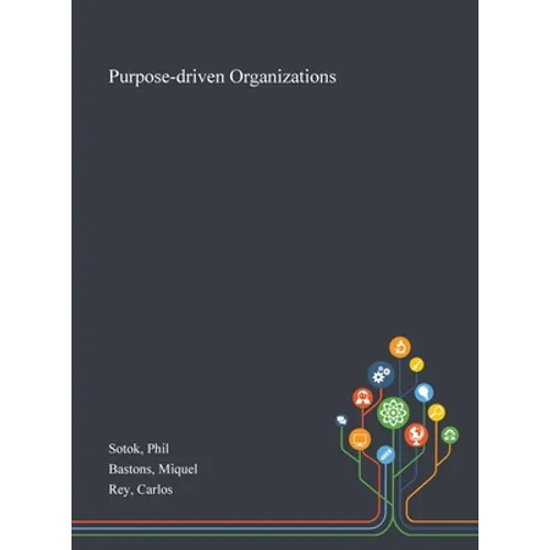 Purpose-driven Organizations - Hardcover