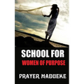 School for Women of Purpose - Paperback