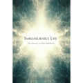 Immeasurable Life: The Essence of Shin Buddhism - Hardcover