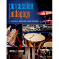 Percussion Pedagogy - Paperback