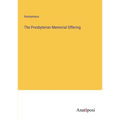 The Presbyterian Memorial Offering - Paperback
