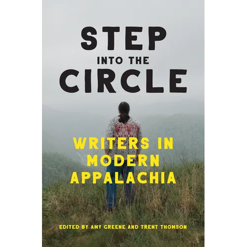 Step Into the Circle: Writers in Modern Appalachia - Hardcover