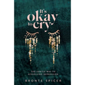 It's Okay to Cry - Paperback