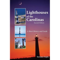 Lighthouses of the Carolinas: A Short History and Guide - Paperback