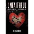 Unfaithful: Confessions of a Cheating Heart - Paperback