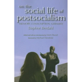 On the Social Life of Postsocialism: Memory, Consumption, Germany - Paperback