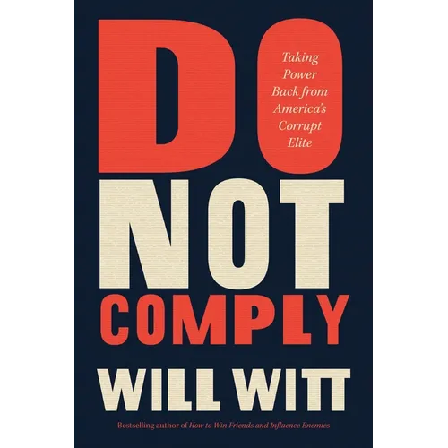 Do Not Comply: Taking Power Back from America's Corrupt Elite - Paperback
