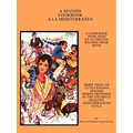 A Spanish Cookbook a la Mediterranea - Paperback