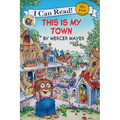 Little Critter: This Is My Town - Paperback