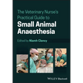 The Veterinary Nurse's Practical Guide to Small Animal Anaesthesia - Paperback