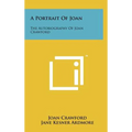 A Portrait Of Joan: The Autobiography Of Joan Crawford - Hardcover
