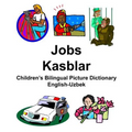English-Uzbek Jobs/Kasblar Children's Bilingual Picture Dictionary - Paperback