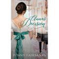 Anna's Decision: A Regency Romance - Paperback