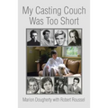 My Casting Couch Was Too Short - Paperback