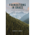 Foundations in Grace: A Study of Titus 2:11-14 - Paperback