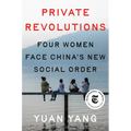 Private Revolutions: Four Women Face China's New Social Order - Hardcover