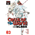 Cells at Work! Code Black 3 - Paperback