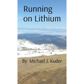 Running on Lithium - Hardcover
