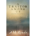 A Traitor Among Us: A Cape May Historical Mystery - Paperback