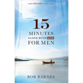 15 Minutes Alone with God for Men - Paperback