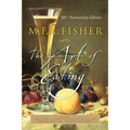 The Art of Eating: 50th Anniversary Edition - Paperback