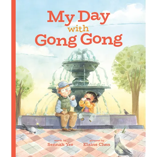 My Day with Gong Gong - Hardcover