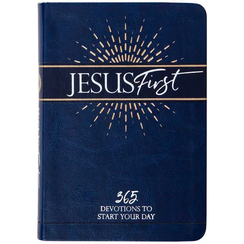 Jesus First: 365 Devotions to Start Your Day - Imitation Leather